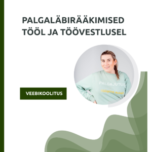 Koolitus "Palgaläbirääkimised tööl ja töövestlusel"